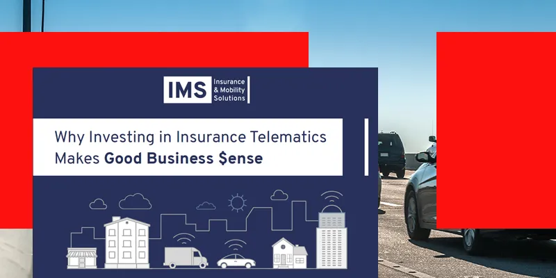 Why Investing in Insurance Telematics Makes Good Business Sense